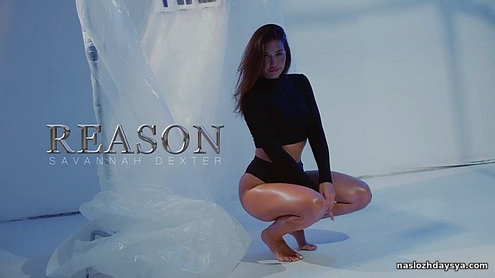 Savannah Dexter - Reason (HD 1080p) 2023