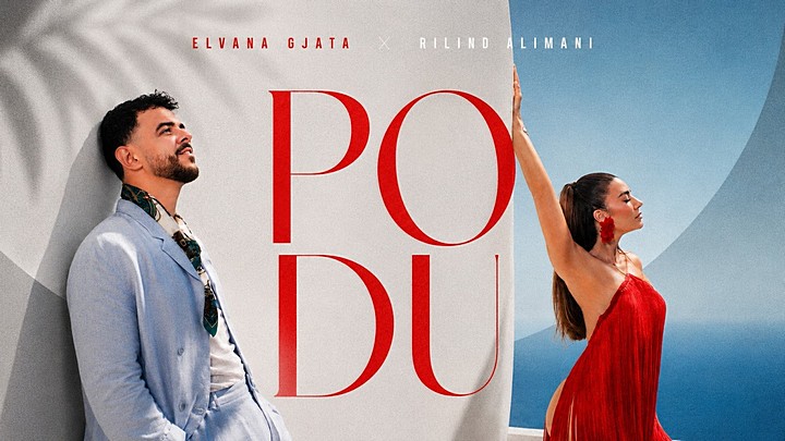 Elvana Gjata & Rilind Alimani - Po Du