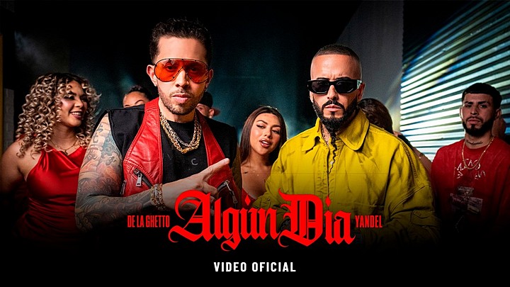 De La Ghetto, Yandel - Algún Día